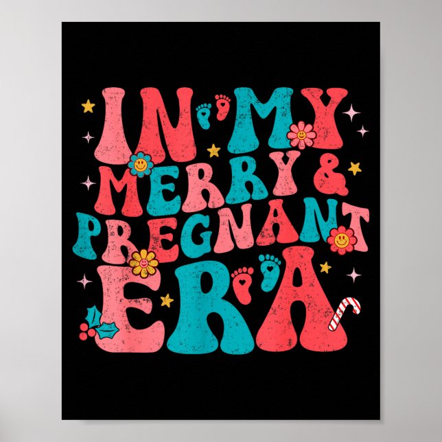 Póster In My Merry And Pregnant Era Pregnancy Pregnant Ch (Frente)