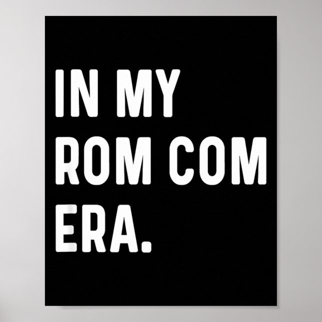 Póster In My Rom Com Era - Funny Eras Trend Saying Valent (Frente)