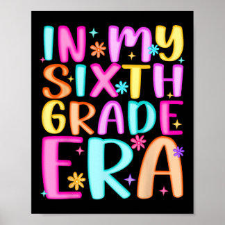 Póster In My Sixth Grade Era Teacher Kids Back To School 