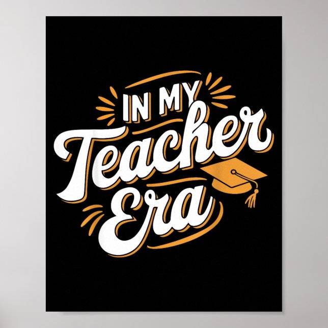Póster In My Teacher Era Insrational Quote Gift Tee  (Frente)