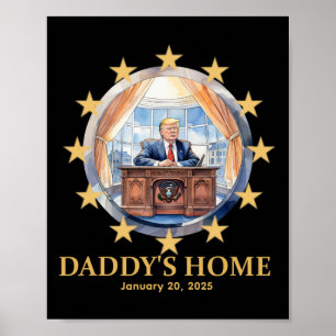 Póster Inauguración de Trump Daddy's Home Oval Office 202