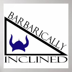 Póster Inclinado bárbaramente