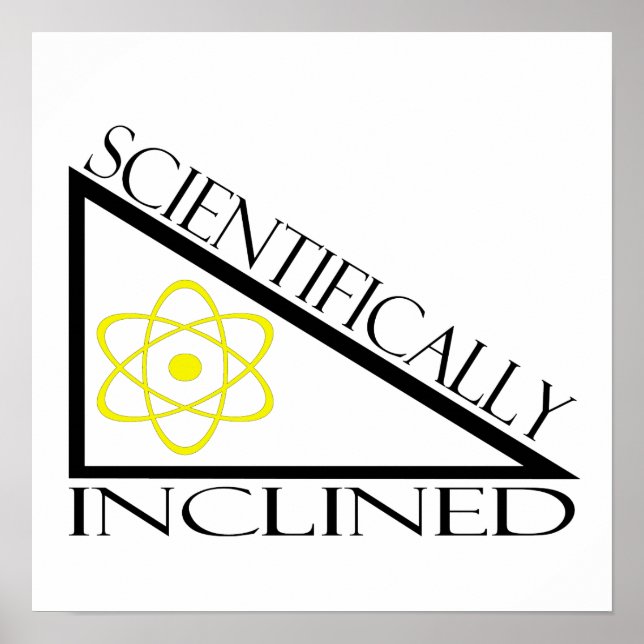 Póster Inclinado científicamente (Frente)