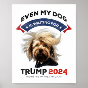 Póster Incluso Mi Perro Está Esperando A Trump 2024 _1