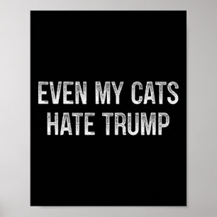 Póster Incluso mis gatos odian a Trump - Estilo Vintage -
