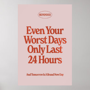 Póster Incluso Sus Días Peores Sólo Duraron 24 Horas Post