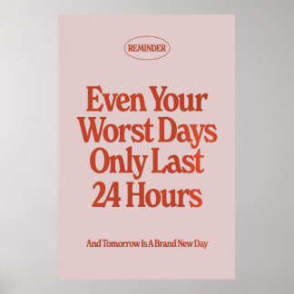 Póster Incluso Sus Días Peores Sólo Duraron 24 Horas Post
