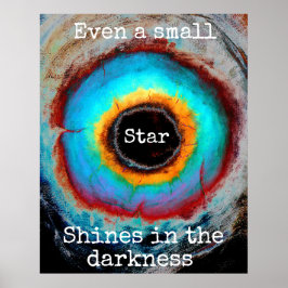 Póster Incluso una pequeña estrella brilla en la oscurida