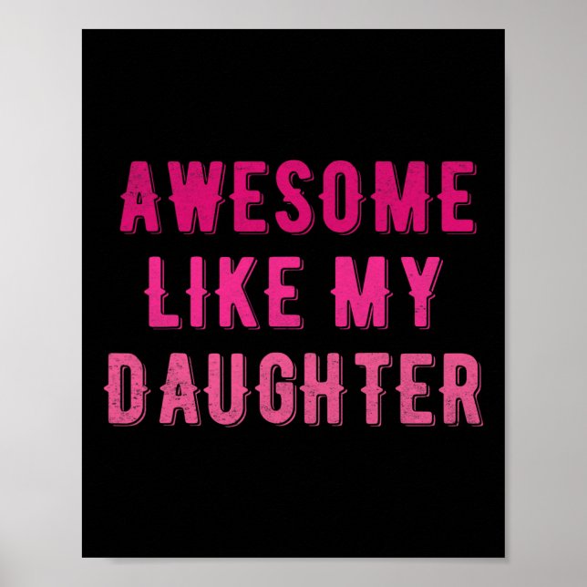 Póster Increíble como mi hija, divertidas madres ventilas (Frente)