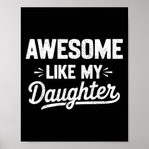 Póster Increíble como mi hija. Grap del día del padre.