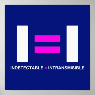 Póster Indetectable es igual a un VIH intransmisible