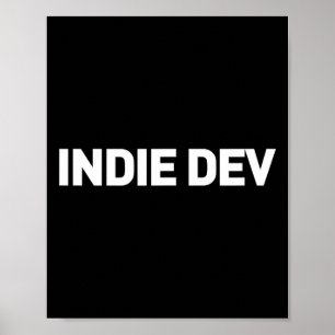 Póster Indie Dev - Desarrollador de videojuegos Indie Gam