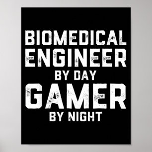 Póster Ingeniero biomédico de día y jugador de noche Bio
