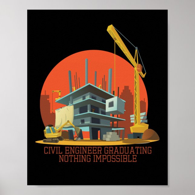 Póster ingeniero civil graduándose nada imposible (Frente)