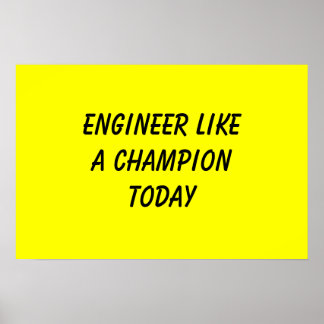Póster Ingeniero Como Campeón Hoy