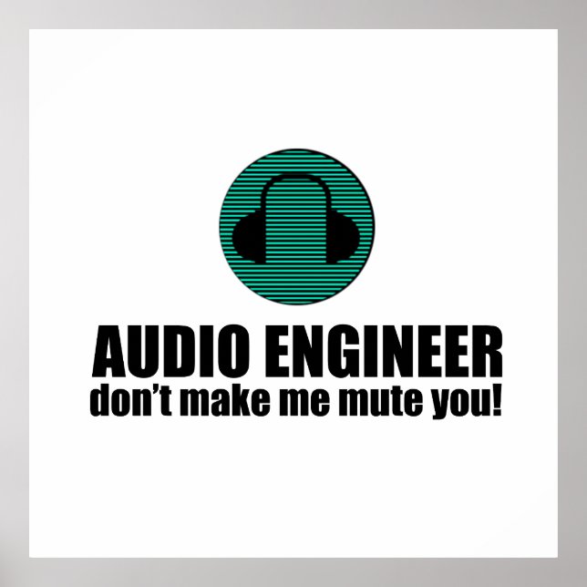 Póster Ingeniero de sonido divertido que dice Ingeniería  (Frente)