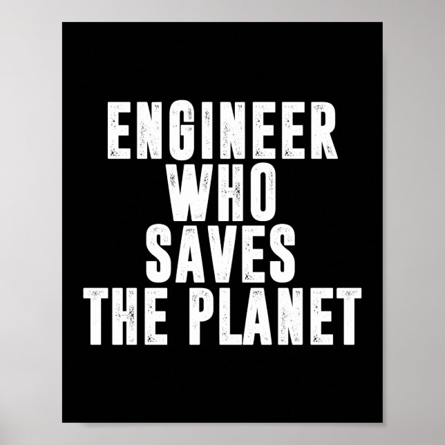Póster Ingeniero que ahorra al planeta el cambio climátic (Frente)