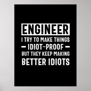 Póster Ingeniero Que Trato De Hacer Las Cosas Una Prueba