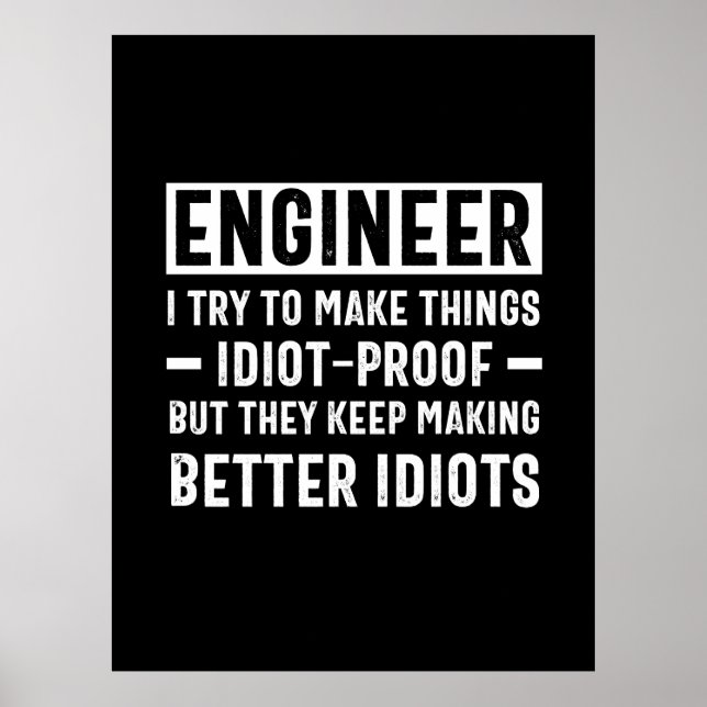 Póster Ingeniero Que Trato De Hacer Las Cosas Una Prueba  (Frente)