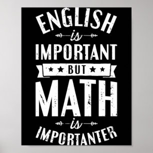 Póster Inglés Es Importante Pero Las Matemáticas Son Más 