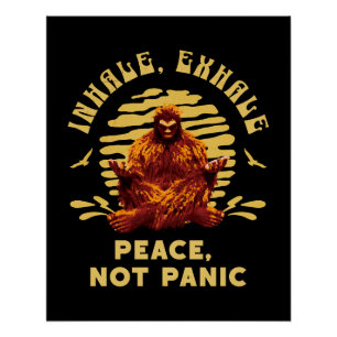 Póster Inhala, Exhala Paz, No Pánico Meditación Bigfoot