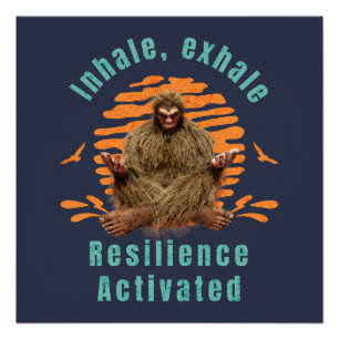 Póster Inhala, Exhala Resiliencia Activada Bigfoot