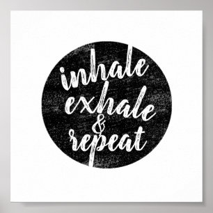 Póster inhale exhale cito gris y blanco angustiado
