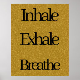 Póster Inhale, exhale, Respire, Purpurina negro de oro