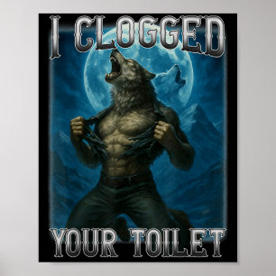 Póster Inodoro atascado divertido alpha wolf meme estúpid