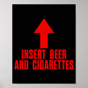 Póster Insertar cerveza y cigarrillos humor inapropiado d