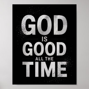 Póster Inspirador Dios Es Bueno Todo El Tiempo Decir Fe