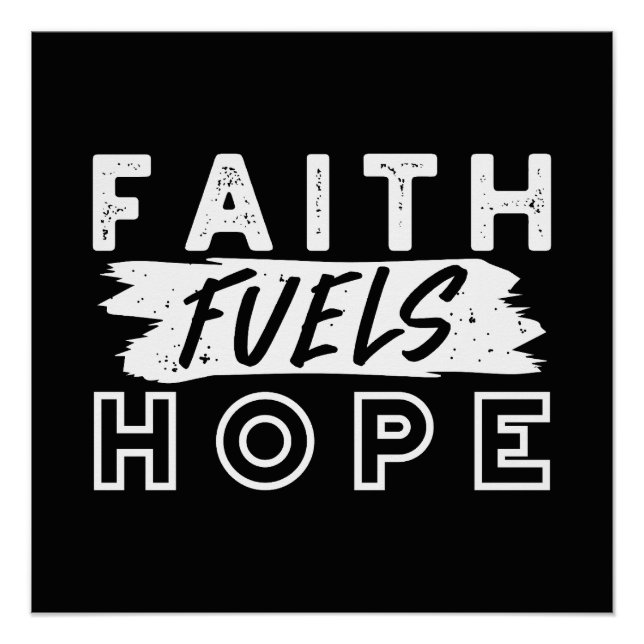 Póster Inspirational Faith Quote – Faith Fuels Hope (Anverso)