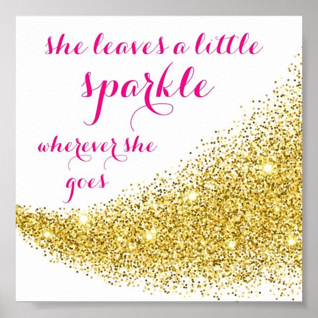 Póster Inspirational "she leaves a little sparkle" Poster (Frente)