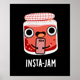 Póster Insta-jam Funny Social Media Jam Pun Dark BG