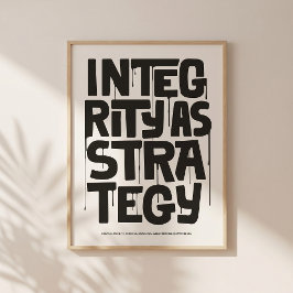 Póster Integrity As Strategy Poster – Typography Print