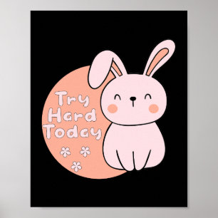 Póster Intenta con fuerza hoy Kawaii lindo y divertido co