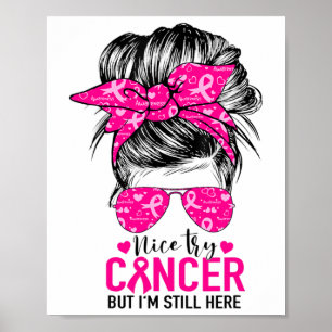 Póster Intenta el cáncer pero sigo aquí con el cáncer de