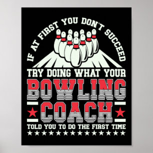 Póster Intenta Hacer Lo Que Tu Entrenador Te Dijo Bowler