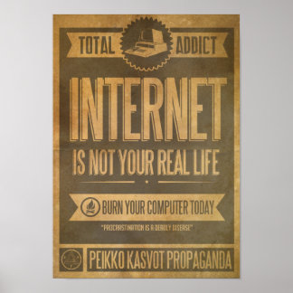 Póster Internet no es tu Poster de propaganda de la vida
