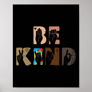 Póster Intérprete de señas de mano Asl Be Kind Lenguaje d