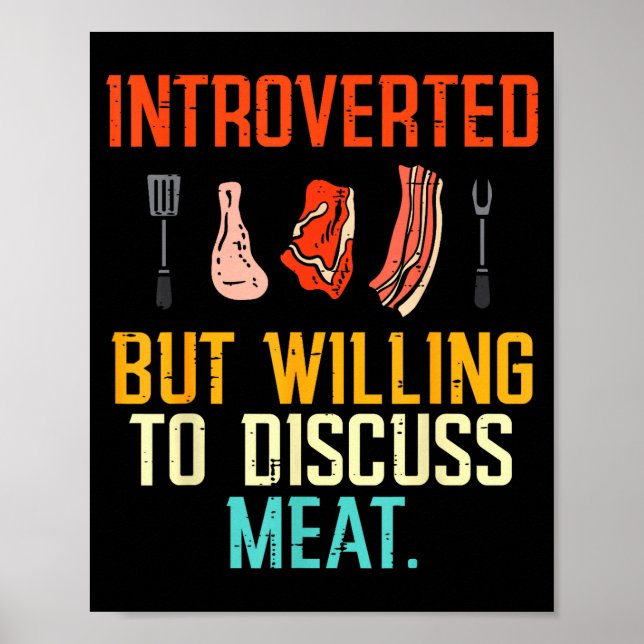 Póster Introverted But Willing Discuss Meat Bbq Barbecue  (Frente)
