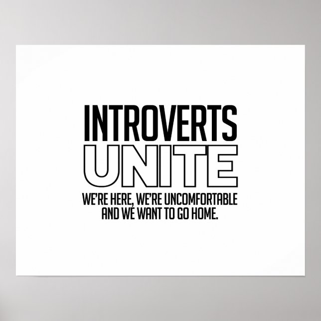 Póster Introverts Unite: Queremos irnos a casa (Frente)