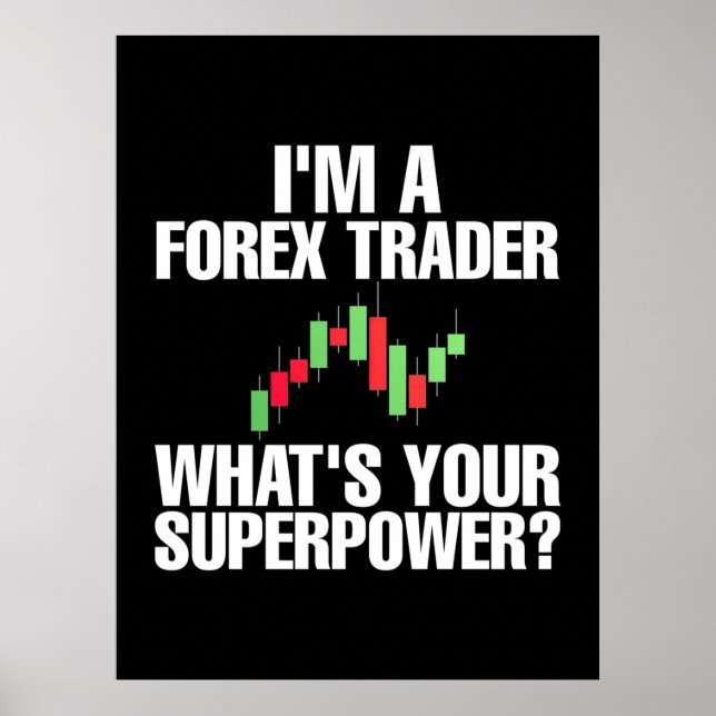 Póster Inversionista Soy Un Comerciante De Forex (Frente)