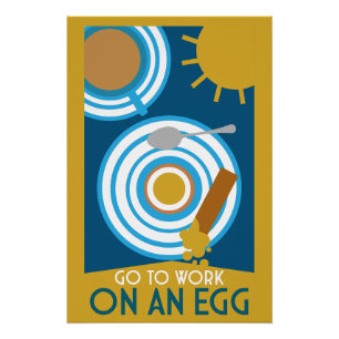 Póster Ir A Trabajar En Una Pared De Huevos