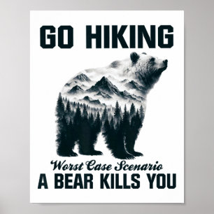Póster Ir de excursión en el peor de los casos: un oso te