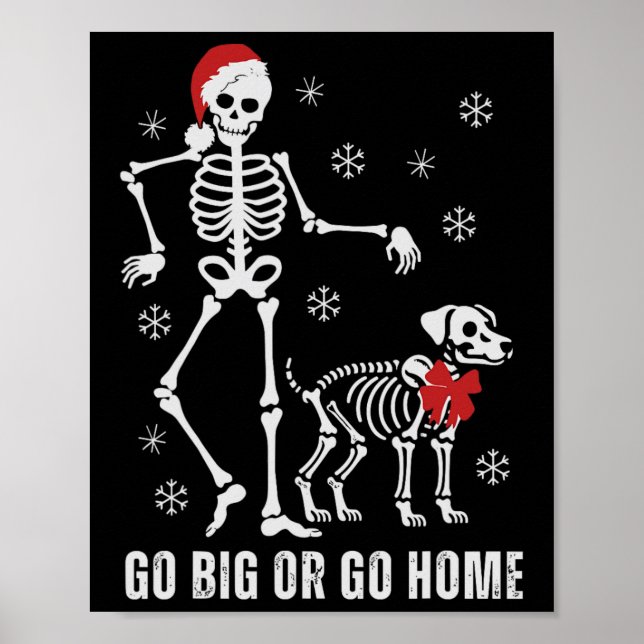 Póster Ir Grande O Ir A Casa Funny Skeleton Y Navidades D (Frente)