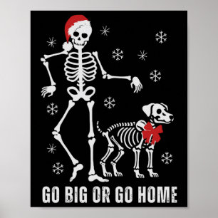 Póster Ir Grande O Ir A Casa Funny Skeleton Y Navidades D