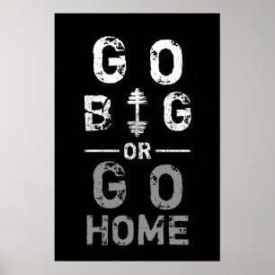 Póster Ir grande o ir a casa Gym Poster de entrenamiento