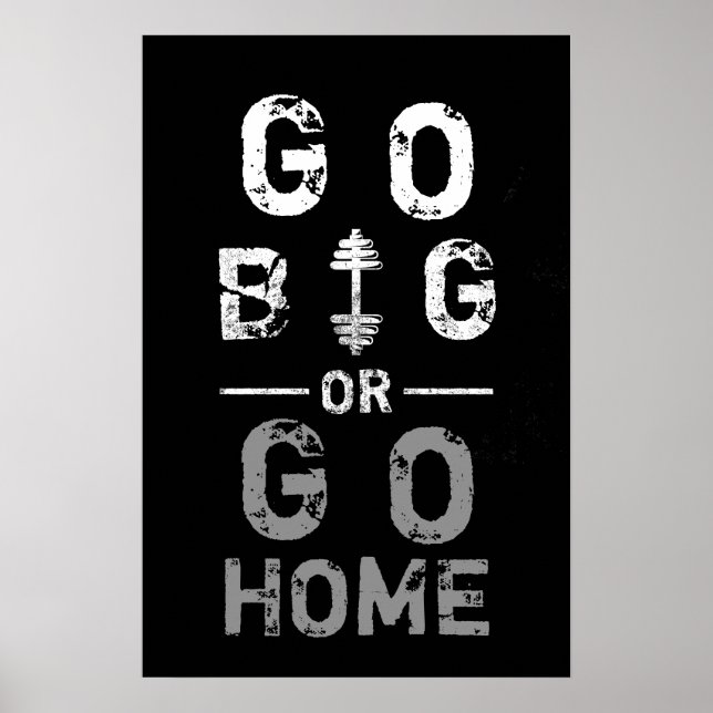 Póster Ir grande o ir a casa Gym Poster de entrenamiento (Frente)