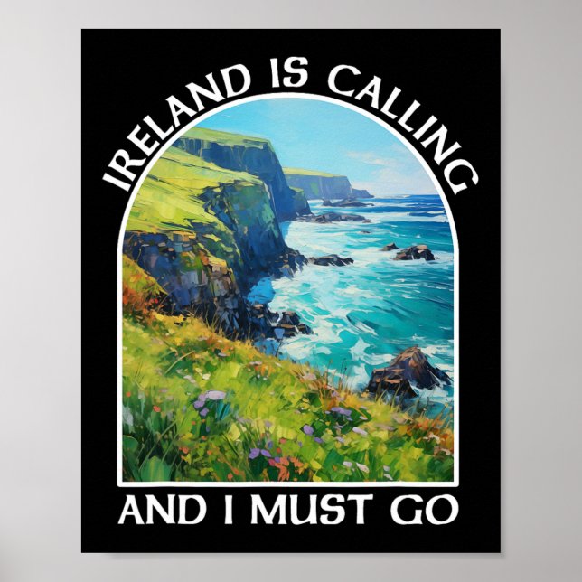 Póster Ireland Is Calling And I Must Go St Patrick's Day  (Frente)